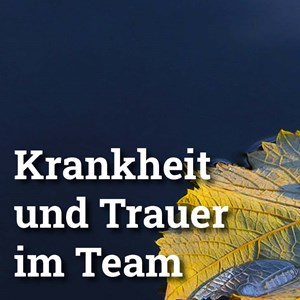 Trauer im Team