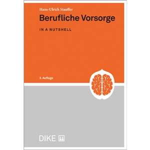 Konzise Darstellung der beruflichen Vorsorge Konzise Darstellung der beruflichen Vorsorge