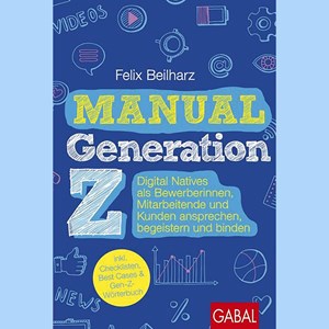 Gen Z, ihr Smartphone und ihre neue, schöne (Arbeits-)Welt Gen Z, ihr Smartphone und ihre neue, schöne (Arbeits-)Welt