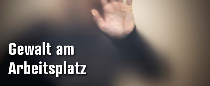 Dossier: Gewalt am Arbeitplatz Dossier: Gewalt am Arbeitplatz