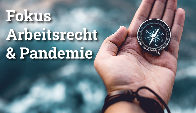 Fokus Arbeitsrechtpandemie3